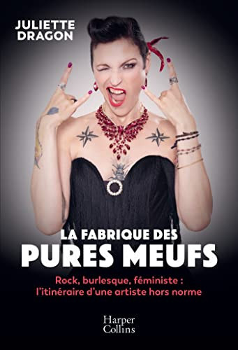 La fabrique des pures meufs - Juliette Dragon (Grand format) - Livre d'occasion