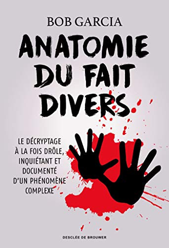 Anatomie du fait divers - Bob Garcia (Grand format) - Livre d'occasion