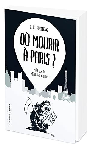 Où mourir à Paris ? - Loïc Flameng (Grand format) - Livre d'occasion
