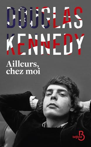 Ailleurs, chez moi - Douglas Kennedy (Grand format) - Livre d'occasion