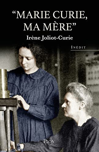 Marie Curie, ma mère - Irène Joliot-Curie (Grand format) - Livre d'occasion