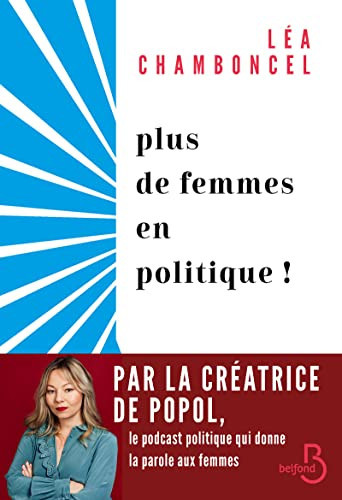 [OCC004226] Plus de femmes en politique ! - Léa Chamboncel (Grand format) - Livre d'occasion
