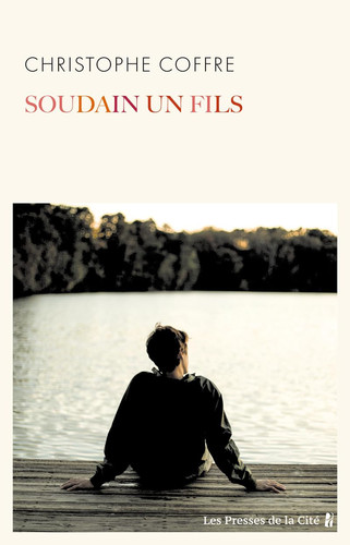 Soudain, un fils - Christophe Coffre (Grand format) - Livre d'occasion