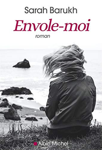 Envole-moi roman - Sarah Barukh (Grand format) - Livre d'occasion