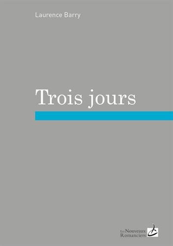 Trois jours roman - Laurence Barry (Grand format) - Livre d'occasion