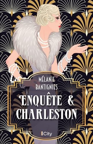 Enquête et charleston - Melanie Bantignies (Grand format) - Livre d'occasion
