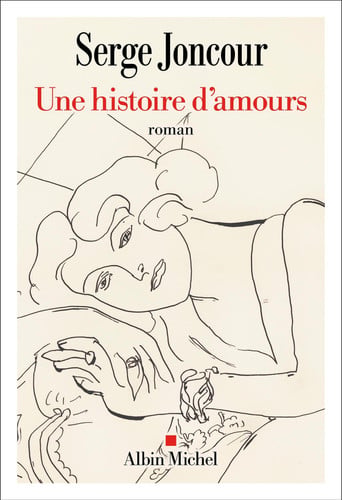 Une histoire d'amours - Joncour, Serge (Grand format) - Livre d'occasion