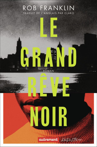 Le grand rêve noir - Franklin, Rob (Grand format) - Livre d'occasion