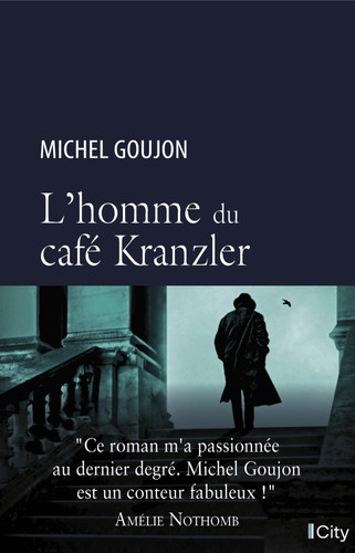 L'homme du café Krantzler - Michel Goujon (Grand format) - Livre d'occasion