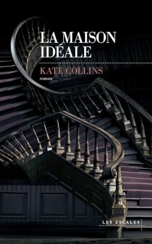 La maison idéale - Kate Collins (Grand format) - Livre d'occasion