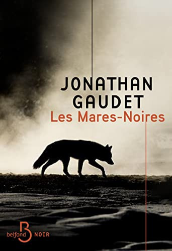 Les Mares-Noires - Jonathan Gaudet (Grand format) - Livre d'occasion