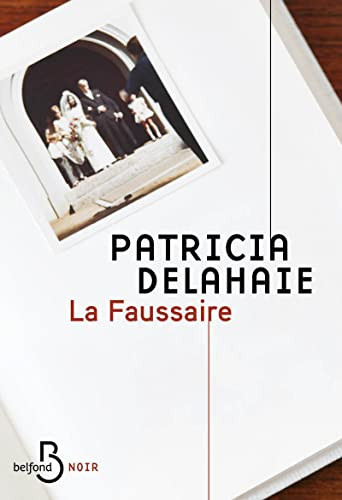 La faussaire - Patricia Delahaie (Grand format) - Livre d'occasion