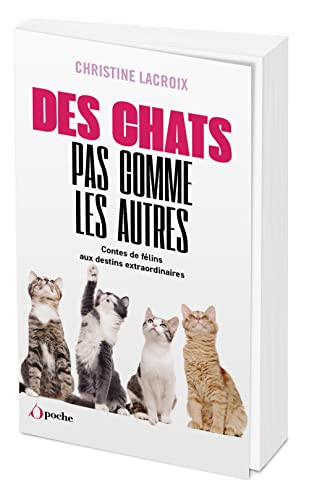 [OCC004290] Des chats pas comme les autres Contes de félins aux destins extraordinaires - Christine Lacroix (Poche) - Livre d'occasion