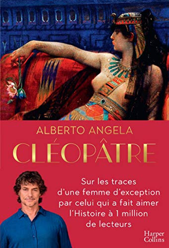 Cléopâtre - Alberto Angela (Grand format) - Livre d'occasion