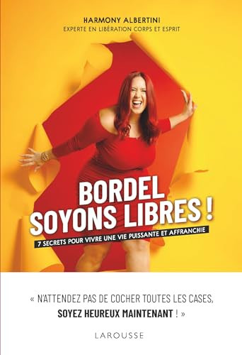 Bordel, soyons libres ! 7 secrets pour vivre une vie puissante et affranchie - Harmony Albertini (Grand format) - Livre d'occasion