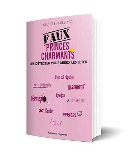 Faux princes charmants Les détecter pour mieux les jeter - Michèle Mailliard (Grand format) - Livre d'occasion