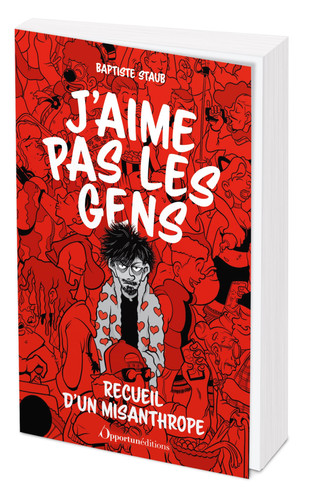 J'aime pas les gens Recueil d'un misanthrope - Baptiste Staub (Grand format) - Livre d'occasion