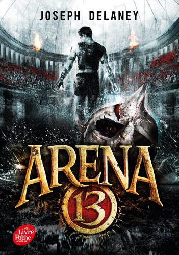 [OCC004330] Arena 13 Tome 1 - Joseph Delaney (Poche) - Livre d'occasion