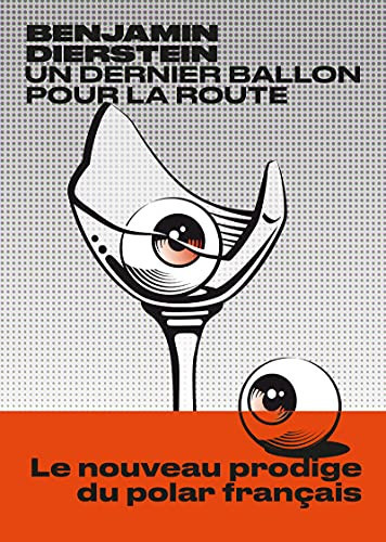 Un dernier ballon pour la route - Benjamin Dierstein (Grand format) - Livre d'occasion