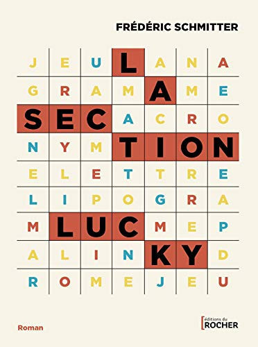La section Lucky - Frédéric Schmitter (Grand format) - Livre d'occasion