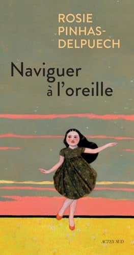 Naviguer à l'oreille - Rosie Pinhas-Delpuech (Grand format) - Livre d'occasion