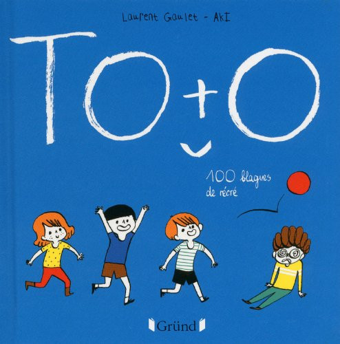 Toto 100 blagues de récré - Laurent Gaulet (Grand format) - Livre d'occasion