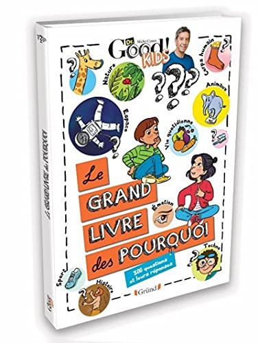 [OCC004356] Le grand livre des pourquoi 300 questions et leurs réponses - Dr. Good Kids ! (Grand format) - Livre d'occasion