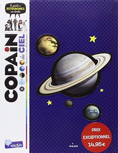 Copain du ciel le guide des astronomes en herbe - Claudine Masson, Jean-Michel Masson (Grand format) - Livre d'occasion