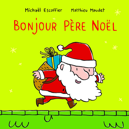 Bonjour Père Noël - Michaël Escoffier (Grand format) - Livre d'occasion