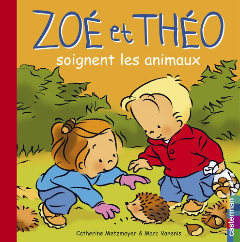 Zoé et Théo soignent les animaux - Catherine Metzmeyer, Marc Vanenis (Grand format) - Livre d'occasion