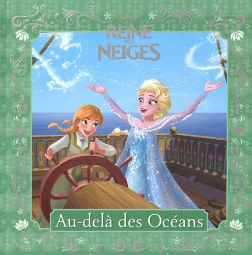La Reine des Neiges Au delà des océans - Disney (Grand format) - Livre d'occasion