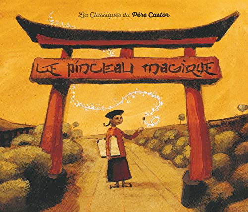 Le pinceau magique - Didier Dufresne, Stéphane Girel (Grand format) - Livre d'occasion