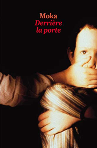 Derrière la porte - Moka (Grand format) - Livre d'occasion