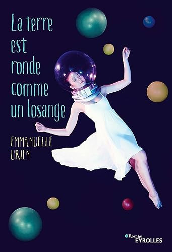 La Terre est ronde comme un losange roman - Emmanuelle Urien (Grand format) - Livre d'occasion