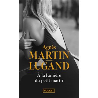 [OCC004577] A la lumière du petit matin - Agnès Martin-Lugand - Poche - Livre d'occasion