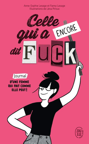 Celle qui a encore dit Fuck: Journal d'une femme qui fait co - Livre d'occasion