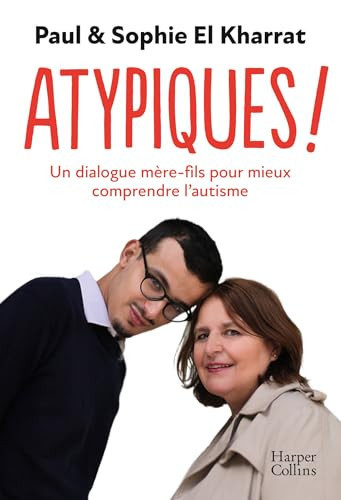 Atypiques !: Un dialogue mère-fils pour mieux comprendre l'a - Livre d'occasion