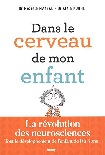 Dans le cerveau de mon enfant: La révolution des neuroscienc - Livre d'occasion