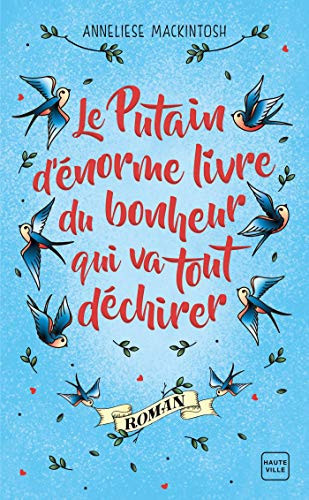 Le Putain d'énorme livre du bonheur qui va tout déchirer - Livre d'occasion