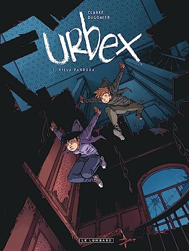 Urbex - Tome 1 - Villa Pandora - Livre d'occasion