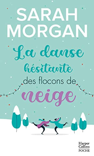 La danse hésitante des flocons de neige: Une romance de Noël - Livre d'occasion