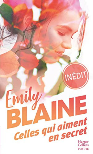 Celles qui aiment en secret: Par l autrice de Dear You, la s - Livre d'occasion