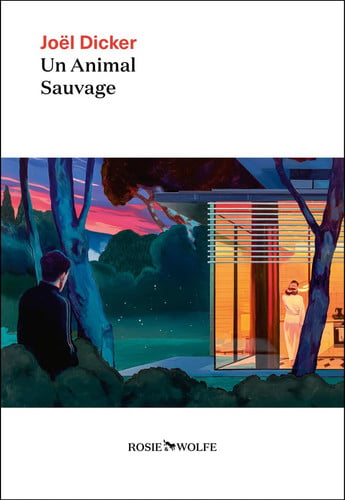 [OCC004822] Un animal sauvage - Nouveauté Joël Dicker 2024