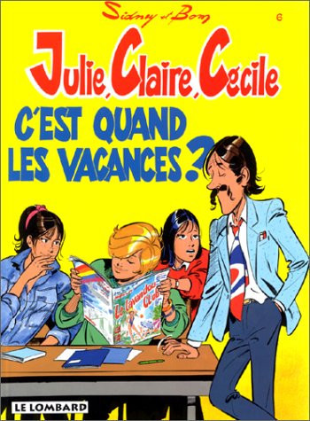 Julie, Claire, Cécile C'est quand les vacances ? - Livre d'occasion