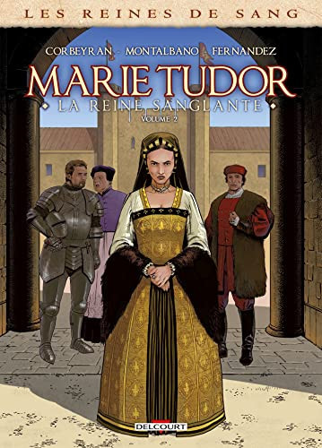 Les Reines de sang - Marie Tudor T02 - Livre d'occasion