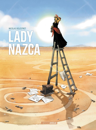 Lady Nazca - histoire complète - Livre d'occasion