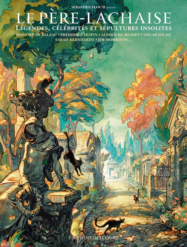 Père-Lachaise: Légendes, célébrités et sépultures insolites - Livre d'occasion