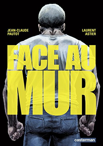 Face au mur (1) - Livre d'occasion