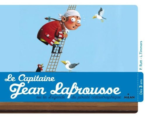 Le capitaine Jean Lafrousse, ou la légende d'un pirate calam - Livre d'occasion