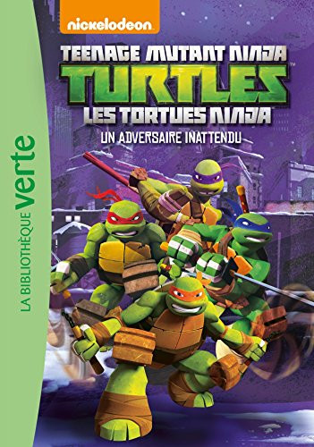 Les Tortues Ninja 06 - Un adversaire inattendu - Livre d'occasion